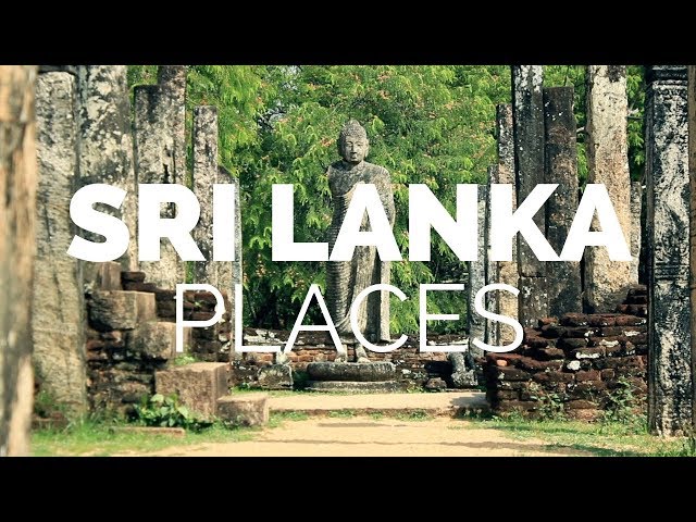 10 Best Places to Visit in Sri Lanka – Travel Video