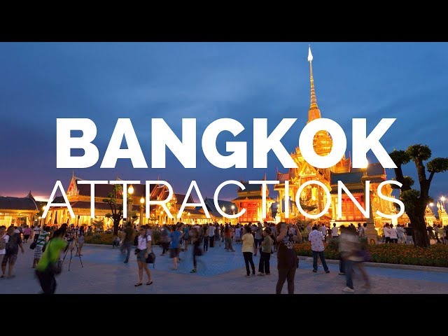 10 Top Tourist Attractions in Bangkok – Travel Video