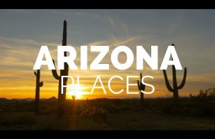 10 Best Places to Visit in Arizona – Travel Video