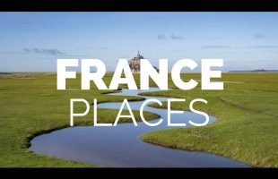 10 Best Places to Visit in France – Travel Video