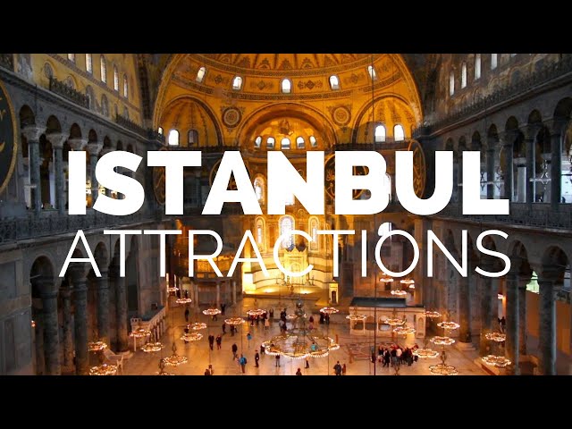 10 Top Tourist Attractions in Istanbul – Travel Video