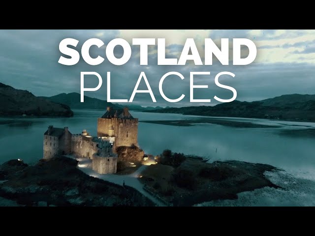 10 Best Places to Visit in Scotland – Travel Video