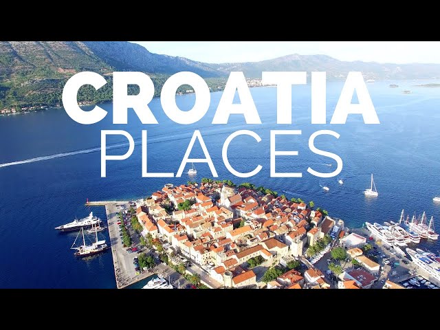 10 Best Places to Visit in Croatia – Travel Video